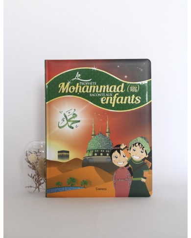 Le prophète Mohammed raconté aux enfants