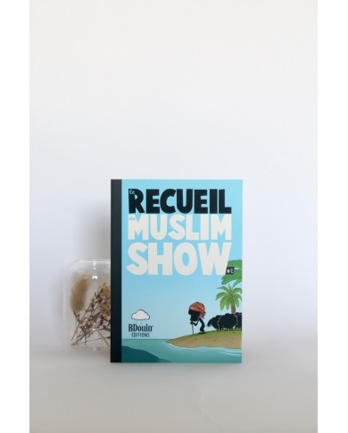Le recueil du muslim show 2