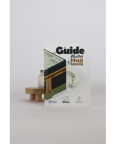 Le guide illustré du hajj & de la umra