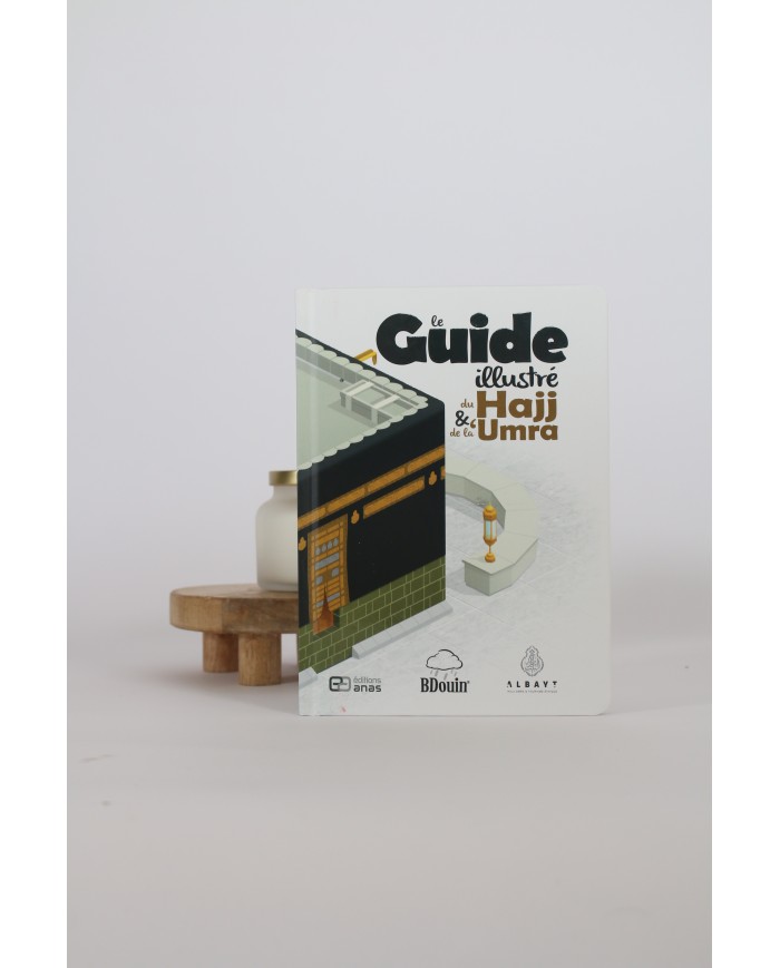 Le guide illustré du hajj & de la umra